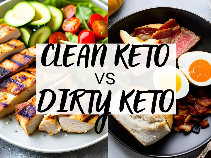 Dirty Keto vs Clean Keto- Which is the Best to Reach Your Health Goals