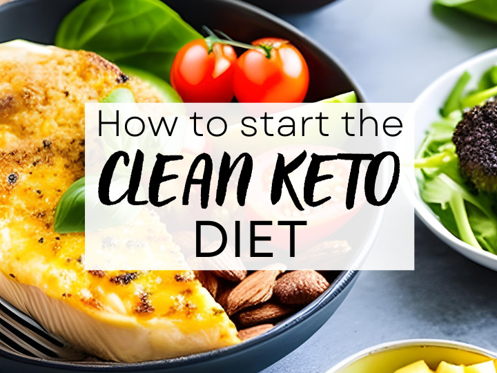 How to Start a Keto Diet at Home for Free: Kickstart Your Clean Keto Diet